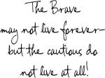 The Brave